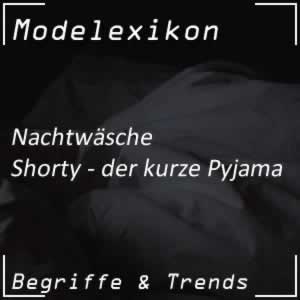 Shorty - der kurze Pyjama für den Sommer