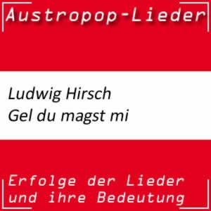 Ludwig Hirsch Gel du magst mi