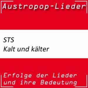 STS Kalt und kälter