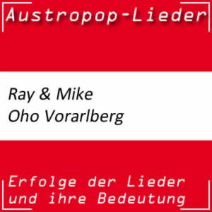 Ray & Mike Oho Vorarlberg Reinhold Bilgeri