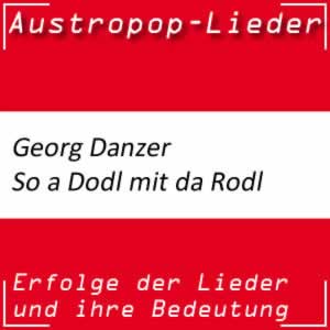 Georg Danzer So a Dodl mit da Rodl