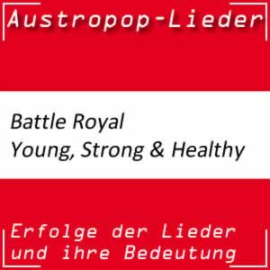 Battle Royal Young, Strong & Healthy