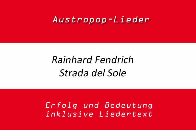 Rainhard Fendrich: Strada del sole