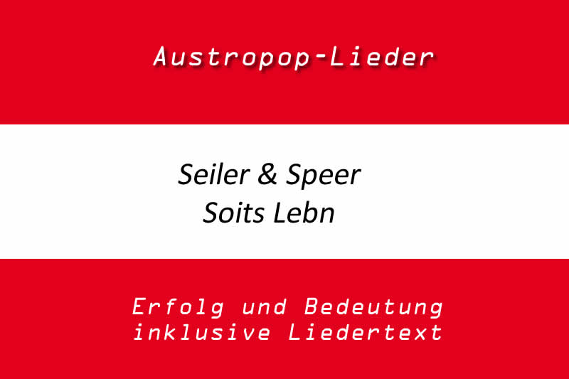 Seiler und Speer: Soits Lebn