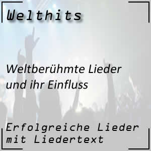 Welthits - weltberühmte Lieder