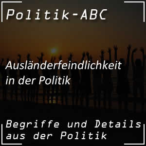 Ausländerfeindlichkeit in der Politik