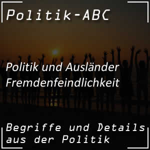 Fremdenfeindlichkeit in der Politik