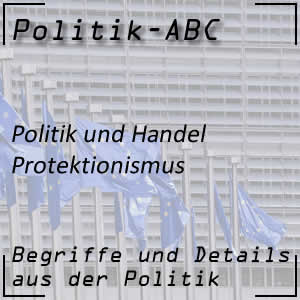 Protektionismus in der Wirtschaftspolitik