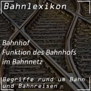 Bahnlexikon Bahnhof Funktion