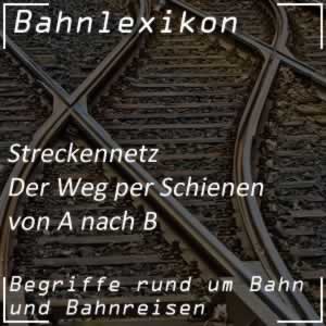 Bahnlexikon Streckennetz Eisenbahnstrecke