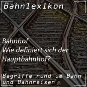 Bahnlexikon Bahnhof Hauptbahnhof