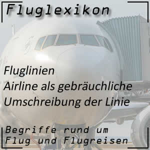 Airline oder Fluglinie