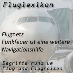 Fluglexikon Flugnetz Funkfeuer