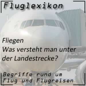 Fluglexikon Fliegen Landestrecke