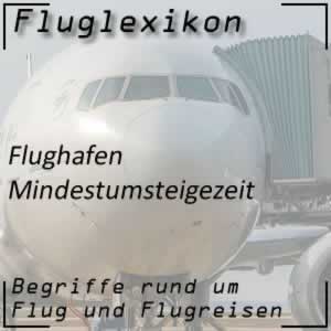 Fluglexikon Flughafen Mindestumsteigezeit