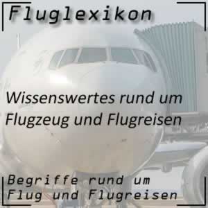 Fluglexikon Flugreise Begriffe