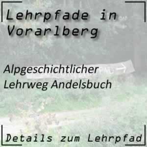 Lehrpfad Andelsbuch alpgeschichtlicher Lehrweg