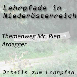 Lehrpfad Mr. Piep in Ardagger