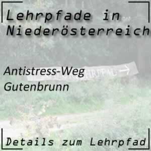 Lehrpfad Gutenbrunn Antistress-Weg