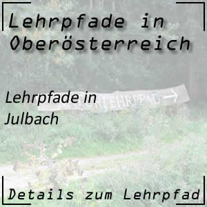 Lehrpfade in Julbach