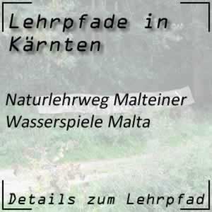 Lehrpfad Malta Naturlehrweg Malteiner Wasserspiele