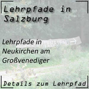 Lehrpfade in Neukirchen am Großvenediger