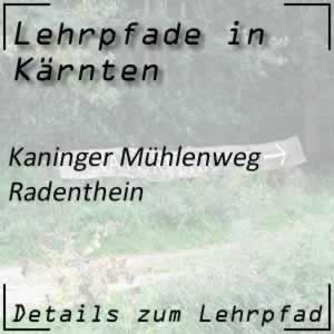 Lehrpfad Radenthein Kaninger Mühlenweg