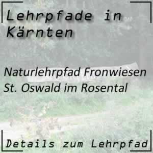 Lehrpfad St. Oswald im Rosental Naturlehrweg Fronwiesen