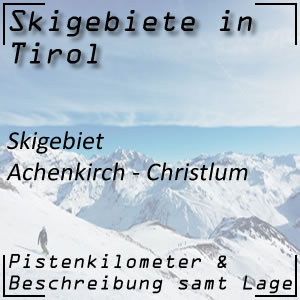 Skigebiet Achenkirch - Christlum