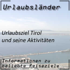 Urlaubsziel Tirol