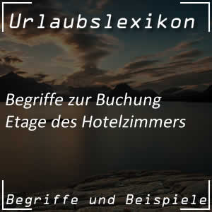 Etage im Hotel und dessen Bedeutung