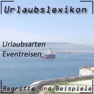 Eventreisen oder Urlaub mit Veranstaltung