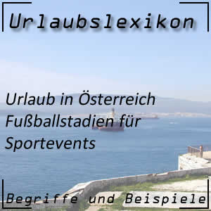 die größten Fußballstadien in Österreich