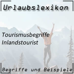 Inlandstourist oder Gast aus dem eigenen Land