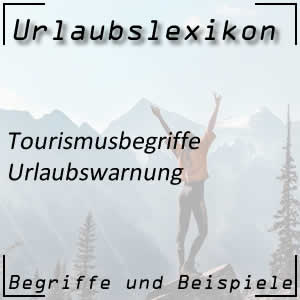 Urlaubswarnung im Tourismus