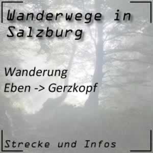 Wanderung von Eben zum Gerzkopf