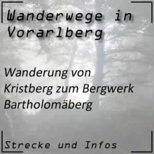 Wanderung vom Kristberg zum Bergwerk Bartholomäberg