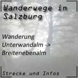 Wanderung von der Unterwandalm zur Breitenebenalm Großarltal