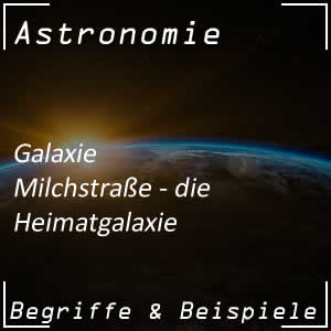 Milchstraße unsere Heimatgalaxie