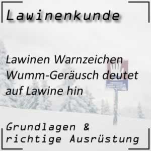 Lawinenkunde Warnzeichen Wumm-Geräusch im Hang