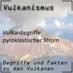 Pyroklastischer Strom nach Vulkanausbruch