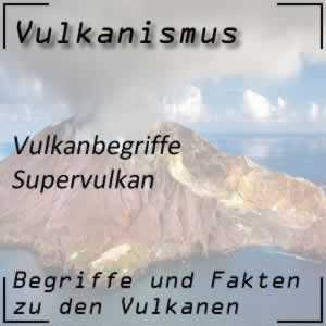 Supervulkan und seine Bedeutung