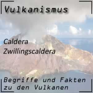 Zwillingscaldera - Vulkan mit zwei Krater