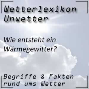 Wärmegewitter und seine Entstehung