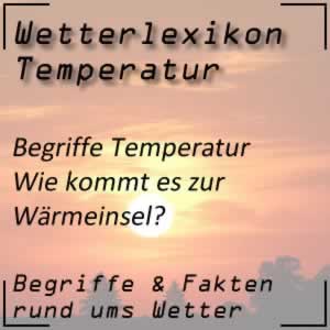 Wärmeinsel - sehr warme Städte im Hochsommer