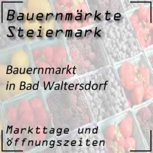 Bauernmarkt Bad Waltersdorf mit den Öffnungszeiten