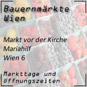 Bauermarkt Kirche Mariahilf Wien mit den Markttagen