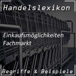 Fachmarkt im Handel