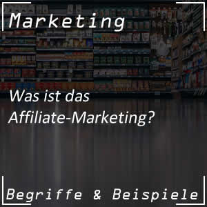 was ist das Affiliate-Marketing?