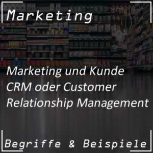 CRM oder Customer Relationship Management